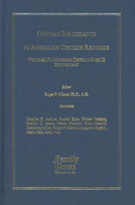 German Immigrants In American Church Records, Volume 17: Michigan Detroit II