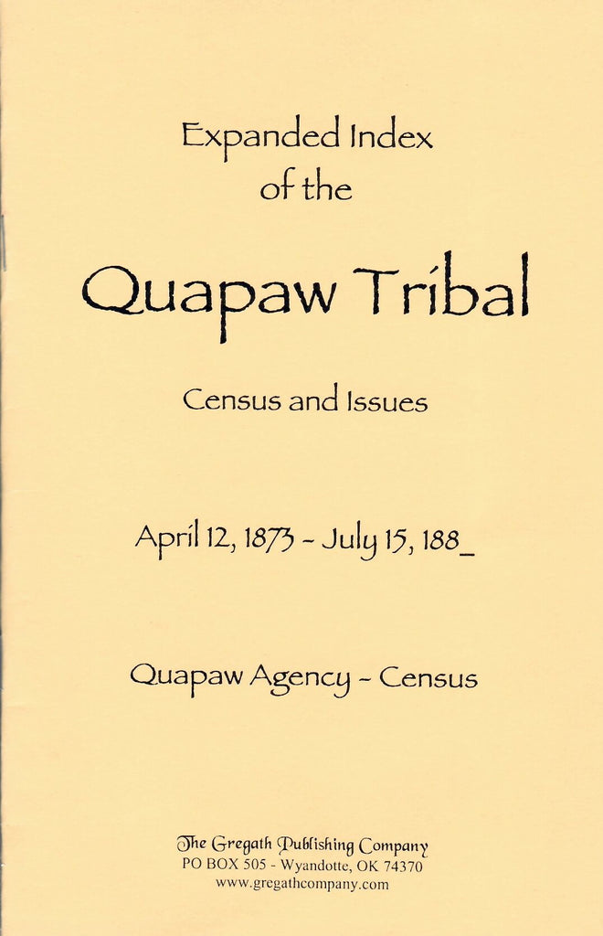 Expanded Index of the Quapaw Tribal Census and Issues