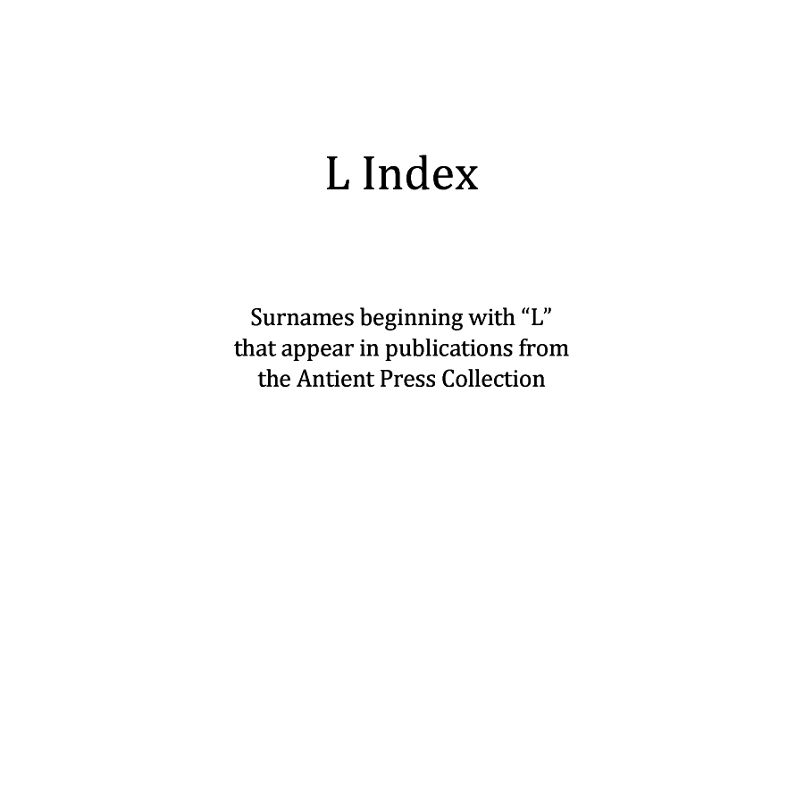 L Surname Index for Antient Press