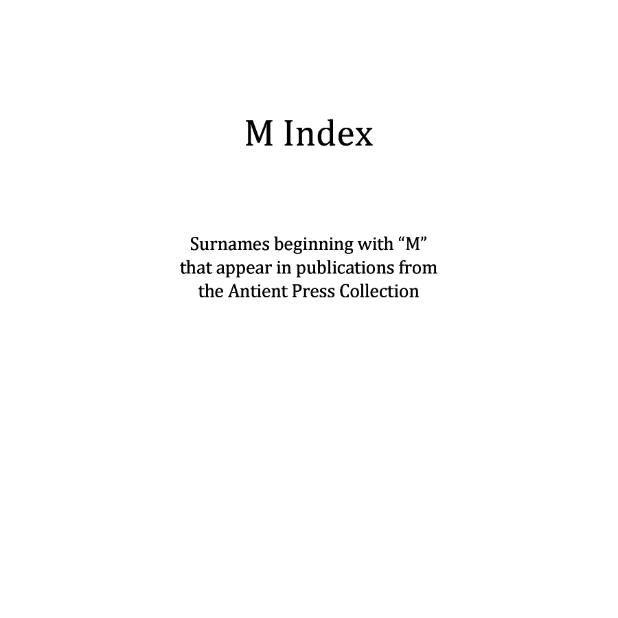 M Surname Index for Antient Press