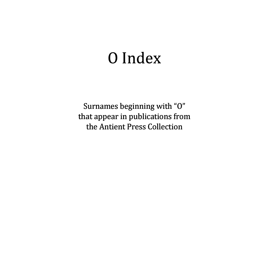 O Surname Index for Antient Press
