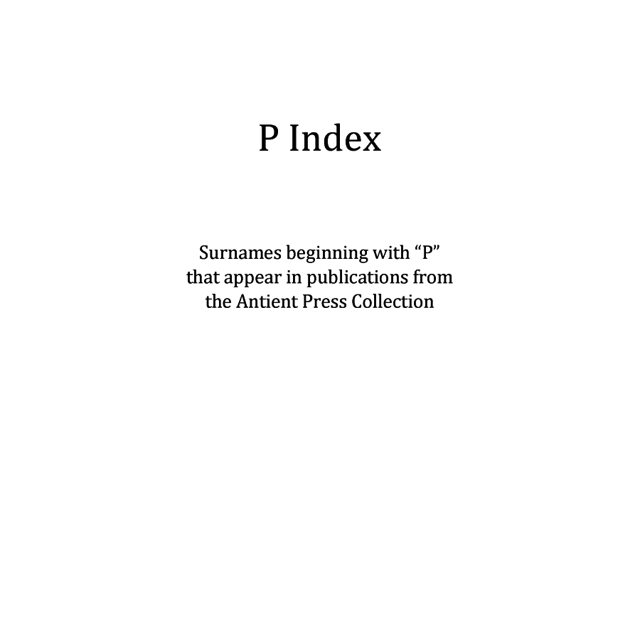 P Surname Index for Antient Press